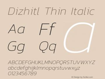 Dizhitl Thin Italic Version 1.002 Font Sample