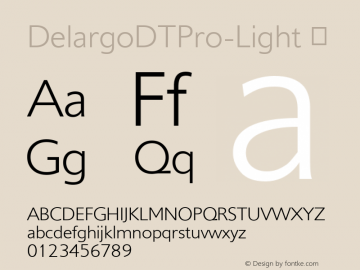 ☞DelargoDTPro-Light Version 1.00 CFF OTF Pro. DTP Types Limited Mar 07 2008;com.myfonts.easy.dtptypes.delargo-dt.light.wfkit2.version.32iK图片样张