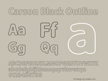 Carson Black Outline Version 1.00 March 23, 2016, initial release Font Sample