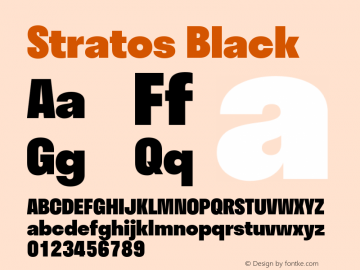Stratos Black Version 1.004;PS 1.4;hotconv 1.0.88;makeotf.lib2.5.647800; ttfautohint (v1.3.34-f4db) Font Sample
