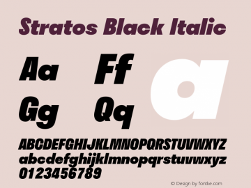 Stratos Black Italic Version 1.004;PS 1.4;hotconv 1.0.88;makeotf.lib2.5.647800; ttfautohint (v1.3.34-f4db) Font Sample