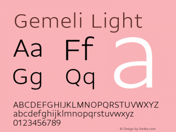 Gemeli Light Regular Version 1.001;PS 1.1;hotconv 1.0.72;makeotf.lib2.5.5900; ttfautohint (v0.92) -l 8 -r 50 -G 200 -x 14 -w 