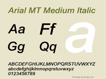 Arial MT Medium Italic Version 1.00 - May 2000 Font Sample