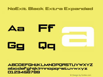 NoExit Black Extra Expanded Version 1.000;PS 001.000;hotconv 1.0.70;makeotf.lib2.5.58329 Font Sample
