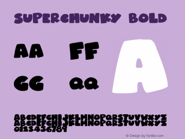 Superchunky Bold Version 1.00 September 28, 2018, initial release Font Sample