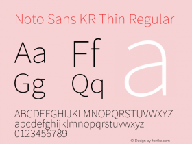 Noto Sans KR Thin Version 1.004;PS 1.004;hotconv 1.0.82;makeotf.lib2.5.63406图片样张