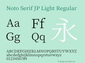 Noto Serif JP Light Version 1.001;PS 1.001;hotconv 16.6.54;makeotf.lib2.5.65590 Font Sample