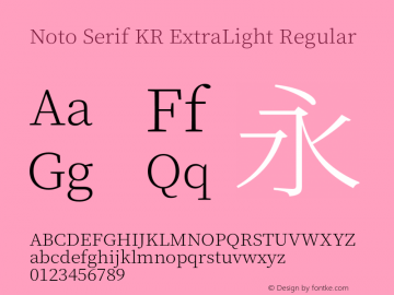 Noto Serif KR ExtraLight Version 1.001;PS 1.001;hotconv 16.6.54;makeotf.lib2.5.65590 Font Sample