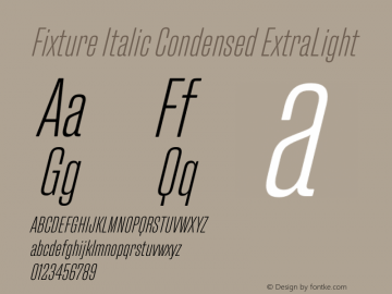 Fixture Italic Condensed ExtraLight Version 1.000图片样张