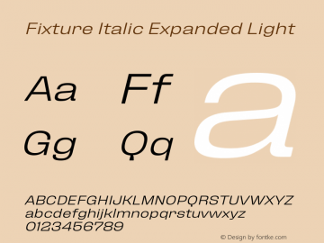 Fixture Italic Expanded Light Version 1.000 Font Sample