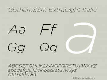 GothamSSm-XLightItalic Version 1.301 Font Sample