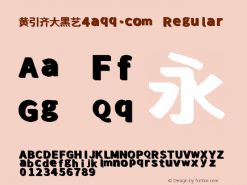 黄引齐:黄引齐大黑艺4aqq.com,Regular ver1.0 Font Sample