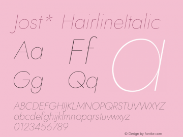 Jost* HairlineItalic Version 3.200; ttfautohint (v0.97) -l 8 -r 50 -G 200 -x 14 -f dflt -w G Font Sample