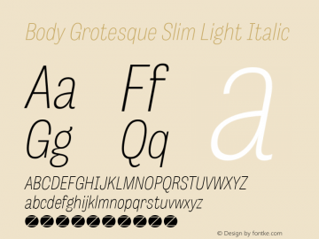 Body Grotesque Slim Light Italic Version 1.006图片样张