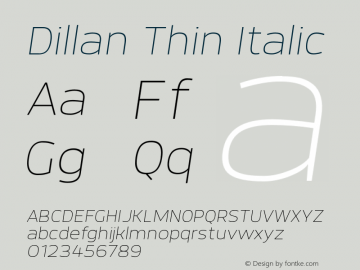DillanThinItalic Version 1.000;PS 001.000;hotconv 1.0.88;makeotf.lib2.5.64775;YWFTv17 Font Sample