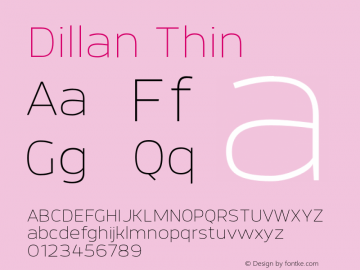 DillanThin Version 1.000;PS 001.000;hotconv 1.0.88;makeotf.lib2.5.64775;YWFTv17 Font Sample
