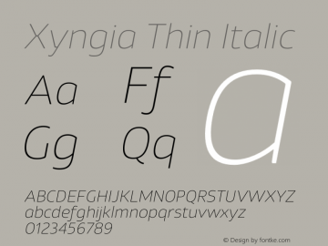 Xyngia Thin Italic Version 1.020;PS 001.020;hotconv 1.0.88;makeotf.lib2.5.64775图片样张