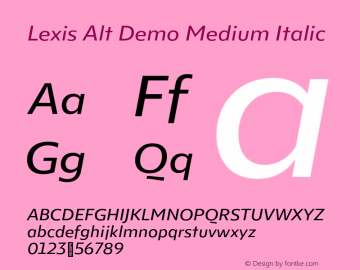 Lexis Alt Demo Medium Italic Version 1.000;PS 001.000;hotconv 1.0.88;makeotf.lib2.5.64775图片样张