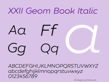 XXIIGeom-BookItalic Version 1.001;PS 001.001;hotconv 1.0.70;makeotf.lib2.5.58329 Font Sample