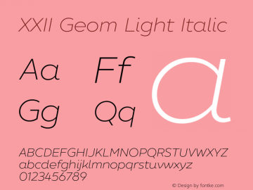 XXIIGeom-LightItalic Version 1.001;PS 001.001;hotconv 1.0.70;makeotf.lib2.5.58329 Font Sample