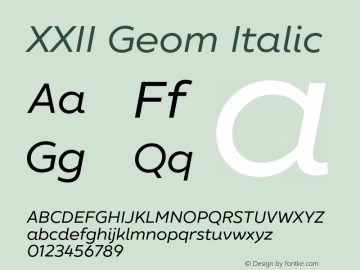 XXIIGeom-Italic Version 1.001;PS 001.001;hotconv 1.0.70;makeotf.lib2.5.58329 Font Sample