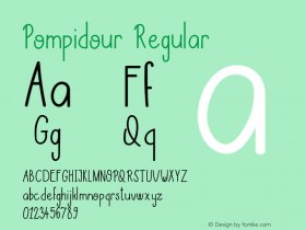 Pompidour Version 1.000;PS 001.000;hotconv 1.0.70;makeotf.lib2.5.58329 Font Sample