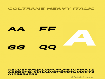 Coltrane Heavy Italic Version 1.000;PS 001.000;hotconv 1.0.88;makeotf.lib2.5.64775 Font Sample