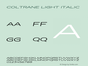 Coltrane Light Italic Version 1.000;PS 001.000;hotconv 1.0.88;makeotf.lib2.5.64775 Font Sample