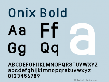 Onix Bold Version 1.000;PS 001.000;hotconv 1.0.88;makeotf.lib2.5.64775 Font Sample