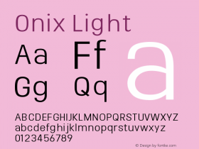 Onix Light Version 1.000;PS 001.000;hotconv 1.0.88;makeotf.lib2.5.64775图片样张
