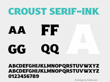 Croust-Serif-Ink Version 1.000;PS 001.000;hotconv 1.0.88;makeotf.lib2.5.64775图片样张