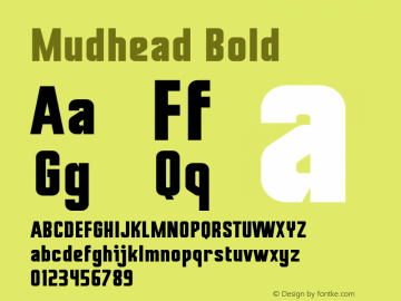 Mudhead Bold Version 1.002;Fontself Maker 2.3.0 Font Sample