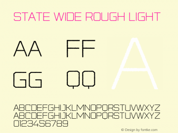 State Wide Rough Light Version 1.009;PS 001.009;hotconv 1.0.88;makeotf.lib2.5.64775 Font Sample