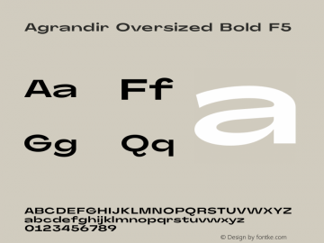 Agrandir Oversized Bold F5 Version 1.000 Font Sample