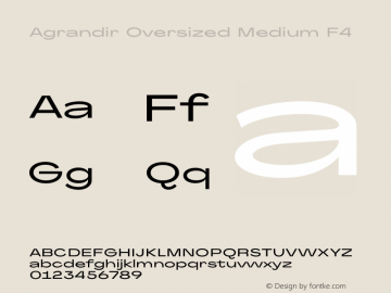 Agrandir Oversized Medium F4 Version 1.000 Font Sample
