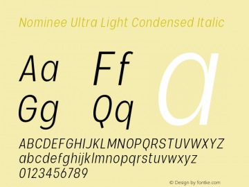 Nominee-UltLtCondIta Version 1.000;PS 001.000;hotconv 1.0.88;makeotf.lib2.5.64775 Font Sample