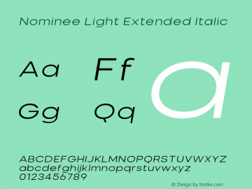 Nominee-LightExtendedItalic Version 1.000;PS 001.000;hotconv 1.0.88;makeotf.lib2.5.64775图片样张