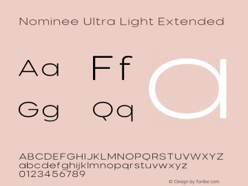 Nominee-UltraLightExtended Version 1.000;PS 001.000;hotconv 1.0.88;makeotf.lib2.5.64775 Font Sample