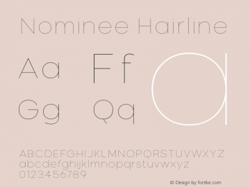 Nominee Hairline Version 1.000;PS 001.000;hotconv 1.0.88;makeotf.lib2.5.64775 Font Sample