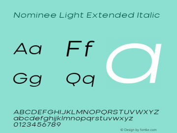 Nominee Light Extended Italic Version 1.000;PS 001.000;hotconv 1.0.88;makeotf.lib2.5.64775 Font Sample