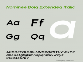 Nominee Bold Extended Italic Version 1.000;PS 001.000;hotconv 1.0.88;makeotf.lib2.5.64775图片样张