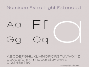 Nominee Extra Light Extended Version 1.000;PS 001.000;hotconv 1.0.88;makeotf.lib2.5.64775 Font Sample