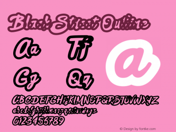 Black Street Outline Version 1.00;August 28, 2018;FontCreator 11.5.0.2427 64-bit图片样张