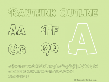 Banthink Outline Version 1.00;September 3, 2018;FontCreator 11.5.0.2427 64-bit图片样张