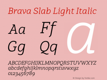 BravaSlab-LightItalic Version 1.000;PS 001.000;hotconv 1.0.88;makeotf.lib2.5.64775;YWFTv17 Font Sample
