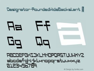 ☞Designator Rounded Wide Backslant Version 1.000;com.myfonts.easy.teknike.designator.rounded-wide-backslant.wfkit2.version.5afb图片样张