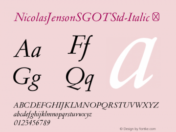 ☞NicolasJensonSGOTStd-Italic 2.620;com.myfonts.easy.spiecegraphics.nicolas-jenson-sg.italic.wfkit2.version.3uVn Font Sample