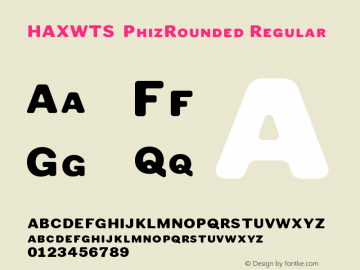 HAXWTS+PhizRounded Version 1.0 Font Sample