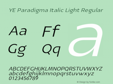 YEParadigmaItalicLight Version 1.000;PS 001.000;hotconv 1.0.88;makeotf.lib2.5.64775;YWFTv17 Font Sample