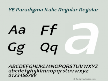 YEParadigmaItalicRegular Version 1.000;PS 001.000;hotconv 1.0.88;makeotf.lib2.5.64775;YWFTv17 Font Sample